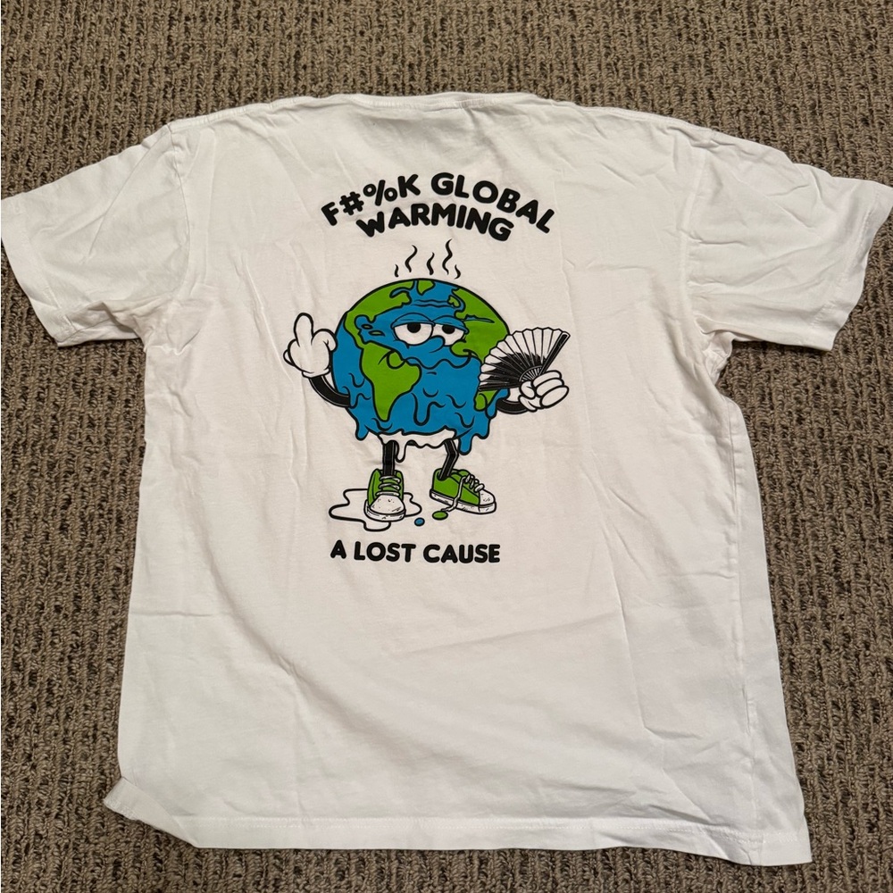 A lost cause white 109%  cotton global warming T-shirt